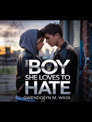 cover image of The Boy She Loves to Hate